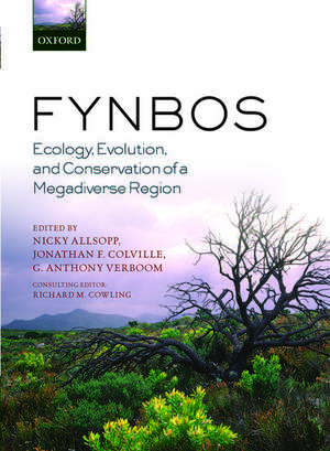 Fynbos: Ecology, Evolution, and Conservation of a Megadiverse Region de Nicky Allsopp