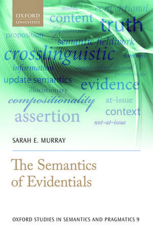 The Semantics of Evidentials de Sarah E. Murray