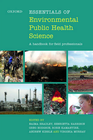 Essentials of Environmental Public Health Science: A Handbook for Field Professionals de Naima Bradley