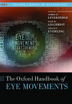 The Oxford Handbook of Eye Movements de Simon Liversedge