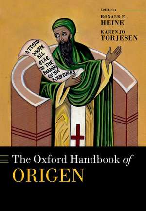 The Oxford Handbook of Origen de Ronald E. Heine