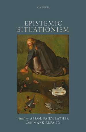 Epistemic Situationism de Abrol Fairweather