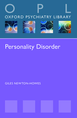 Personality Disorders de Giles Newton-Howes