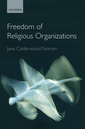 Freedom of Religious Organizations de Jane Calderwood Norton