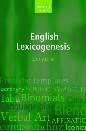 English Lexicogenesis de D. Gary Miller