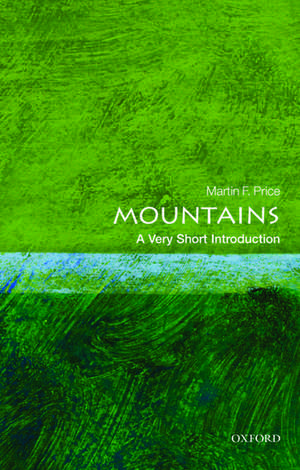 Mountains: A Very Short Introduction de Martin Price