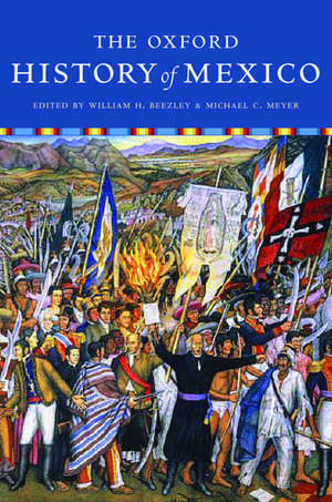 The Oxford History of Mexico de William Beezley