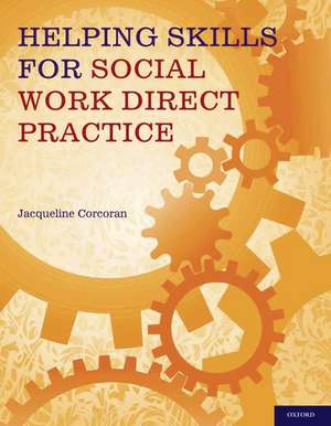 Helping Skills for Social Work Direct Practice de Jacqueline Corcoran