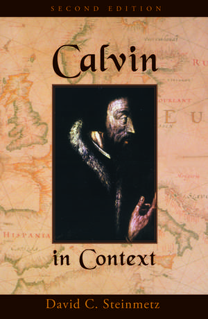 Calvin in Context: Second Edition de David Steinmetz