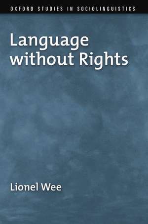 Language without Rights de Lionel Wee