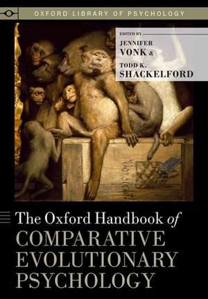 The Oxford Handbook of Comparative Evolutionary Psychology de Jennifer Vonk