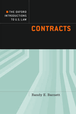 The Oxford Introductions to U.S. Law: Contracts de Randy E. Barnett