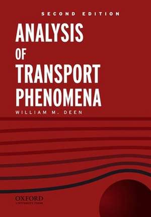 Analysis of Transport Phenomena de William M. Deen