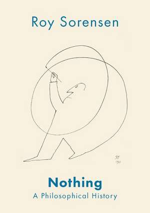 Nothing: A Philosophical History de Roy Sorensen