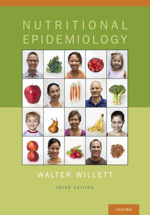 Nutritional Epidemiology de Walter Willett