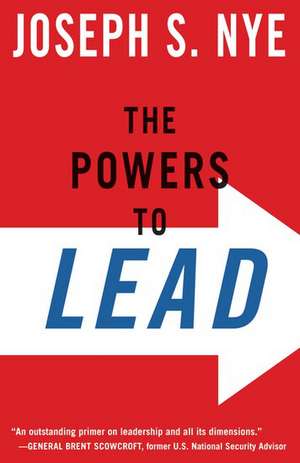 The Powers to Lead de Joseph S. Jr. Nye