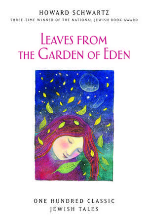 Leaves from the Garden of Eden de Howard Schwartz