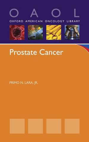 Prostate Cancer de Primo N. Lara, Jr.