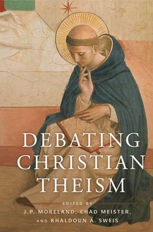 Debating Christian Theism de J. P. Moreland