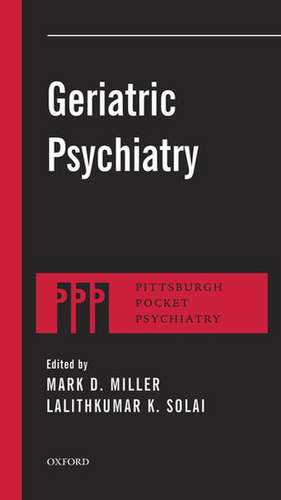 Geriatric Psychiatry de Mark D. Miller