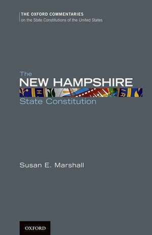 The New Hampshire State Constitution de Susan E. Marshall