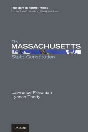 The Massachusetts State Constitution de Lawrence M. Friedman