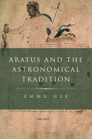 Aratus and the Astronomical Tradition de Emma Gee