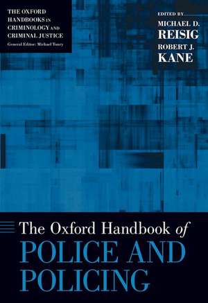 The Oxford Handbook of Police and Policing de Michael D. Reisig