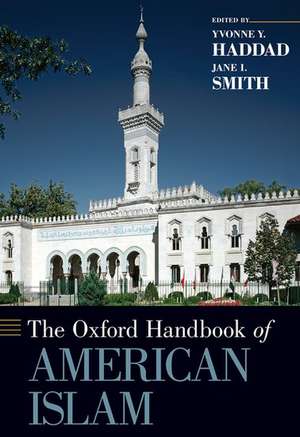 The Oxford Handbook of American Islam de Yvonne Y. Haddad