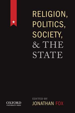 Religion, Politics, Society, and the State de Jonathan Fox