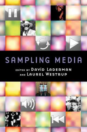 Sampling Media de David Laderman