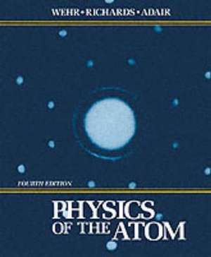 Physics of the Atom de Mentzer Russell Wehr