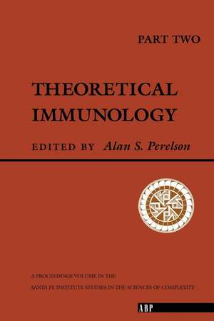 Theoretical Immunology, Part Two de Alan S. Perelson