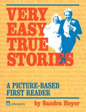 Very Easy True Stories de Sandra Heyer