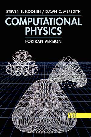 Computational Physics: Fortran Version de Steven E. Koonin