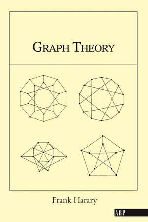 Graph Theory (on Demand Printing Of 02787) de Frank Harary