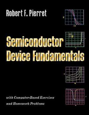 Semiconductor Device Fundamentals de Robert F. Pierret