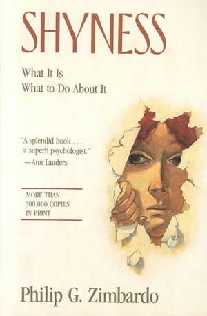 Shyness: What It Is, What To Do About It de Philip G. Zimbardo