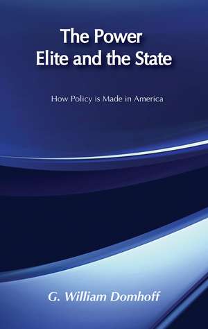 The Power Elite and the State de G. William Domhoff