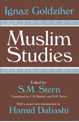 Muslim Studies: Volume 1 de Ignaz Goldziher