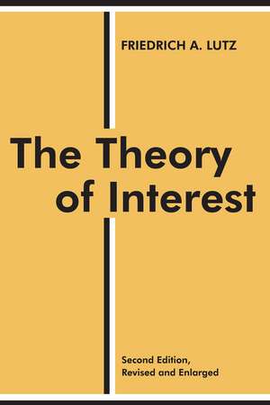 The Theory of Interest de Friedrich A. Lutz