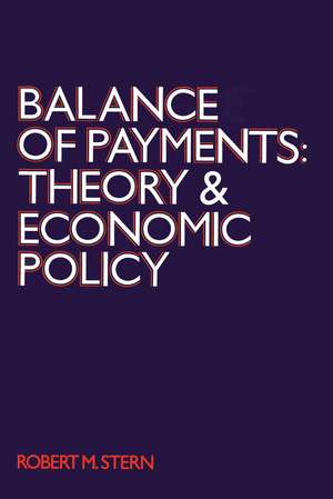 Balance of Payments: Theory and Economic Policy de Robert Stern