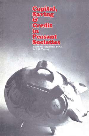 Capital, Saving and Credit in Peasant Societies de B.S. Yamey