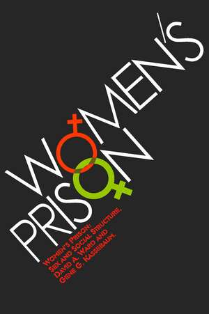 Women's Prison: Sex and Social Structure de Gene Kassebaum