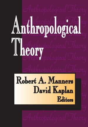 Anthropological Theory de David Kaplan