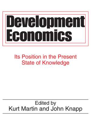 Development Economics: Its Position in the Present State of Knowledge de John Knapp