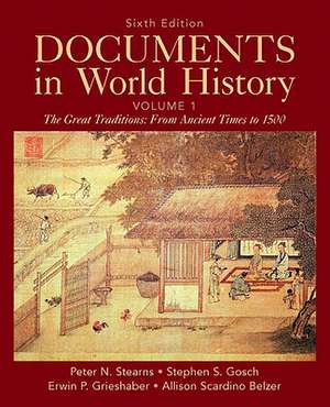 Documents in World History, Volume 1: From Ancient Times to 1500 de Peter N. Stearns