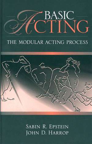 Basic Acting: The Modular Process de John Harrop