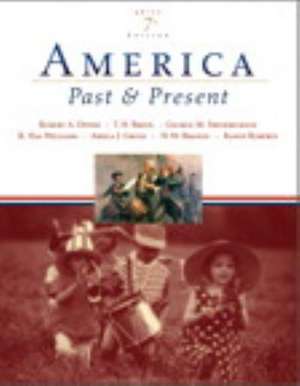 America Past and Present, Brief Edition, Combined Volume, Books a la Carte Plus Myhistorylab Coursecompass de Robert A. Divine