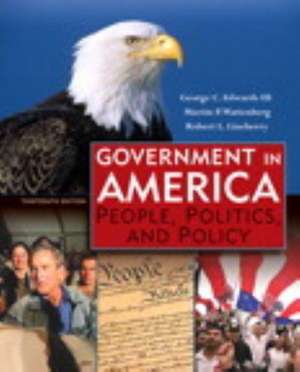 Government in America: People, Politics, and Policy, Books a la Carte Plus Mypoliscilab Coursecompass de George C. Edwards